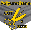 Polyurethane Foam Cut-to-Size Polyurethane Foam Cut-to-Size